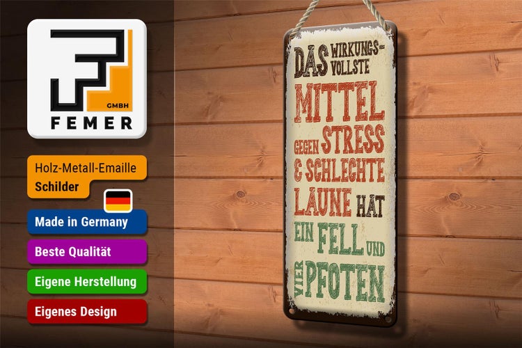 Blechschild Spruch Tiere Mittel gegen Stress 4 Pfoten 10x27cm