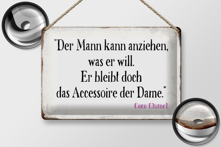 Blechschild Spruch 30x20cm Mann kann anziehen was er will