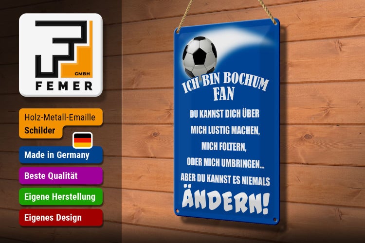 Blechschild Spruch 20x30cm ich bin Bochum Fan Fussball