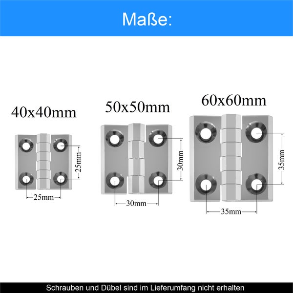 Drei Metallscharniere in den Größen 40 mal 40 Millimeter, 50 mal 50 Millimeter und 60 mal 60 Millimeter mit Maßangaben ohne Befestigungsmaterial.