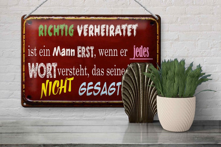 Blechschild Spruch 30x20cm Achtung Verheiratet ist Mann