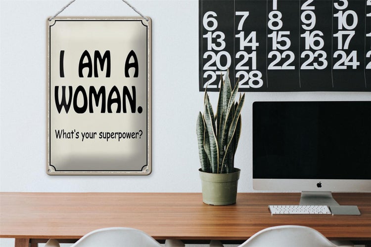 Blechschild Spruch 20x30cm i am a woman. your superpower