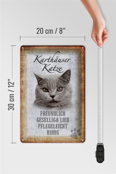 Blechschild Spruch 20x30cm Karthäuser Katze lieb Schild