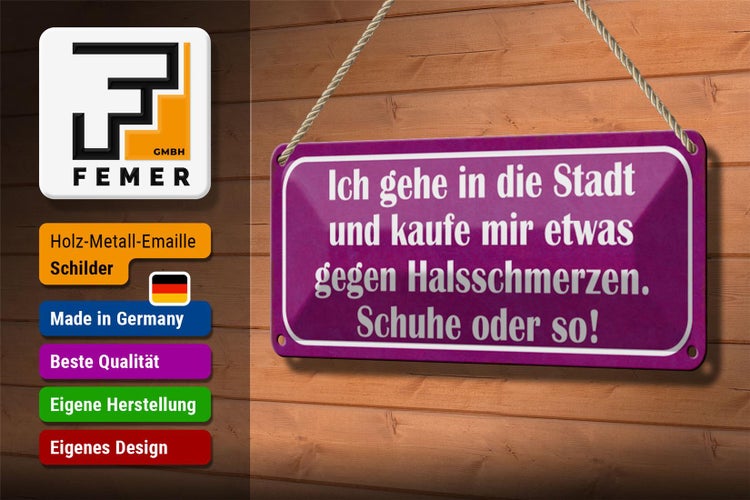 Blechschild Spruch 27x10cm gegen Halsschmerzen Schuhe Kauf Dekoration