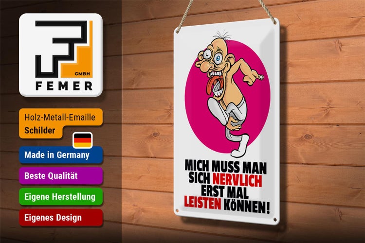 Blechschild Spruch 20x30cm Mich nervlich leisten können