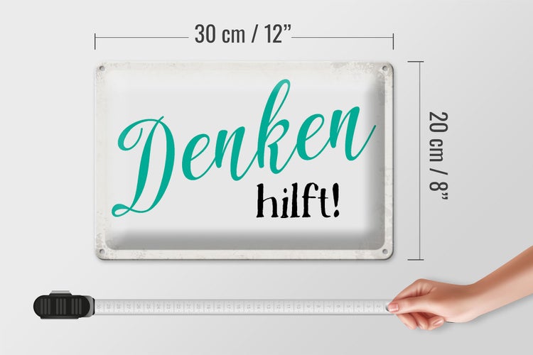 Blechschild Spruch 30x20cm Denken hilft Retro