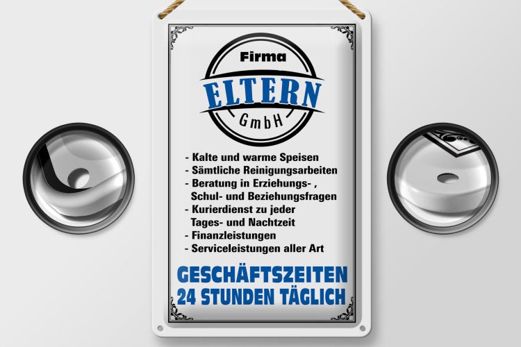 Blechschild Spruch 20x30cm Firma Eltern GmbH 24 Std täglich