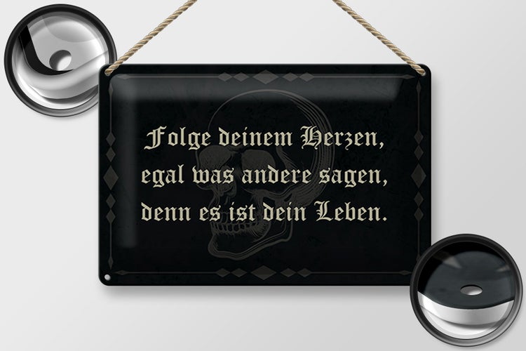 Blechschild Spruch 30x20cm folge deinem Herzen egal was