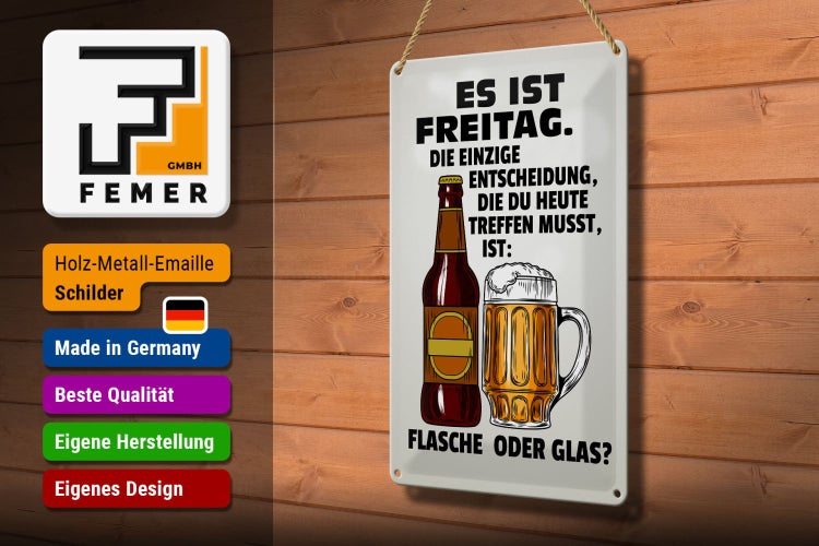 Blechschild Spruch 20x30cm es ist Freitag Bier Flasche Glas