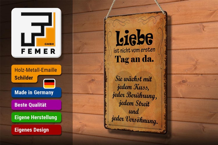 Blechschild Spruch 20x30cm Liebe ist nicht vom ersten Tag
