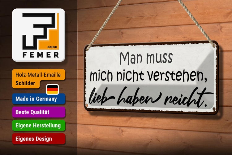 Blechschild Spruch 27x10cm man muss mich nicht verstehen Dekoration
