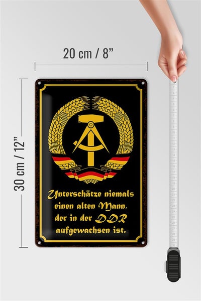 Blechschild Spruch 20x30cm unterschätze niemals Mann DDR
