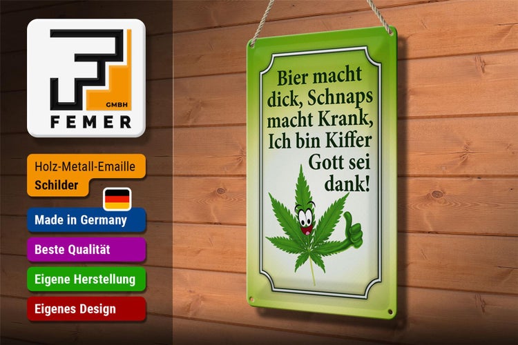 Blechschild Spruch 20x30cm Bier dick Schnaps krank Kiffer