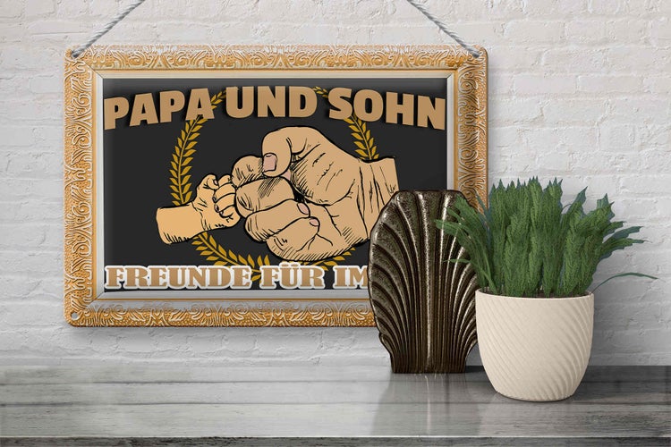 Blechschild Spruch 30x20cm Papa und Sohn Freunde für immer