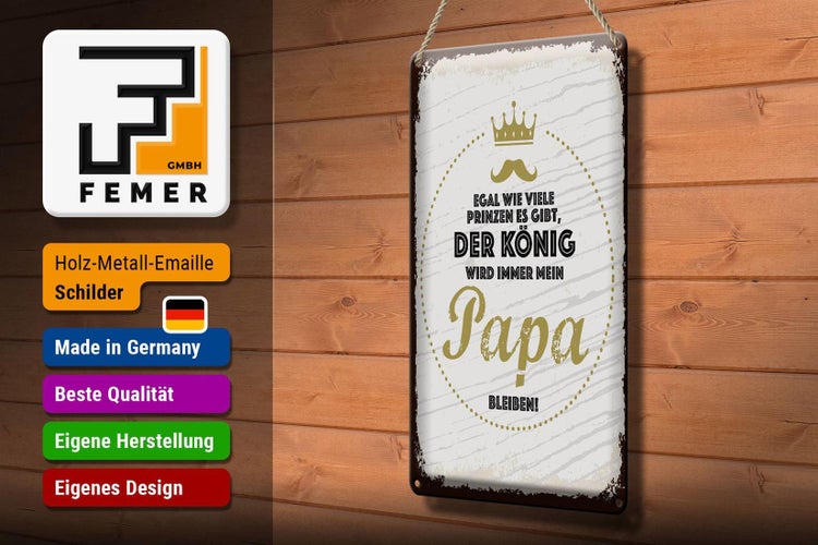 Blechschild Spruch Der König wird immer mein Papa 20x30cm