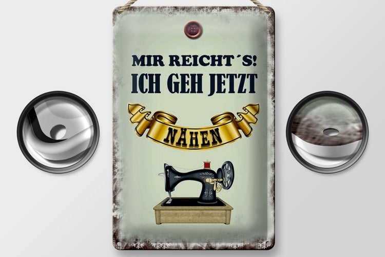 Blechschild Spruch 20x30cm mir reicht`s ich geh nähen