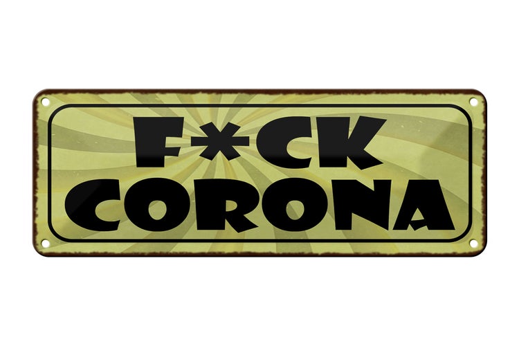 Blechschild Spruch 27x10cm F*CK Corona Dekoration