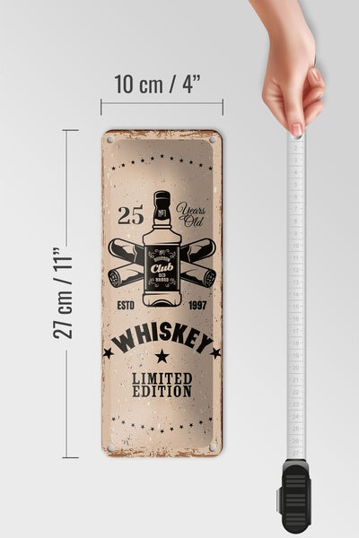 Blechschild Spruch Whiskey 25 years Limited Edition 10x27cm