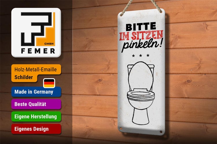 Blechschild Spruch lustig im sitzen pinkeln 10x27cm