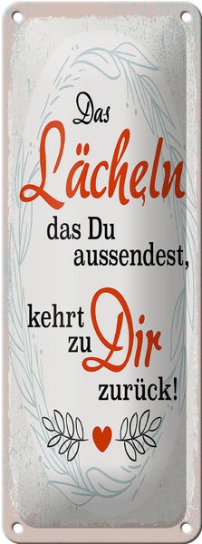 Blechschild Spruch Lächeln kommt zu DIR zurück 10x27cm Dekoration