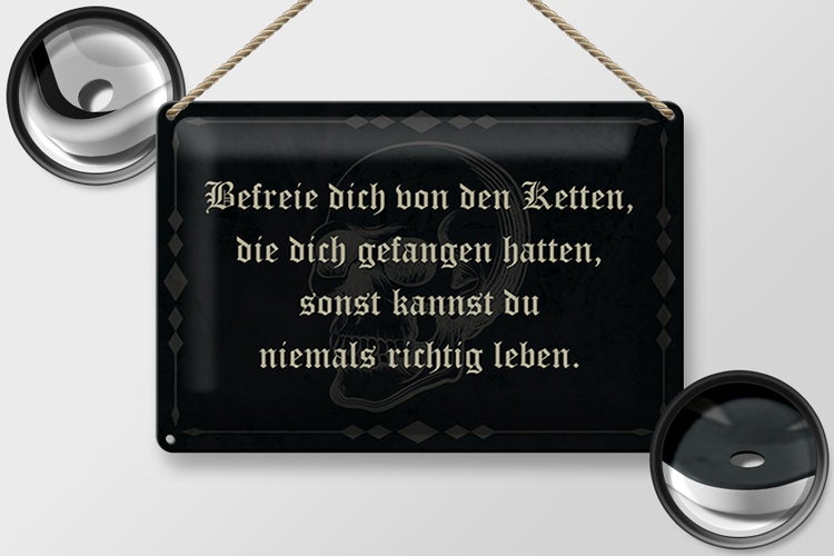 Blechschild Spruch 30x20cm befreie dich von den Ketten