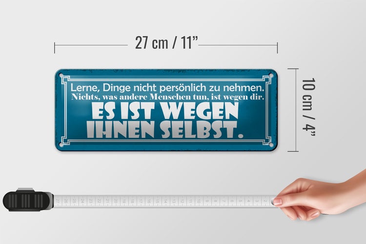 Blechschild Spruch 27x10cm lerne Dinge nicht persönlich Dekoration