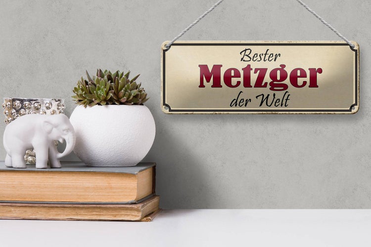Blechschild Spruch 27x10cm bester Metzger der Welt Arbeit Dekoration