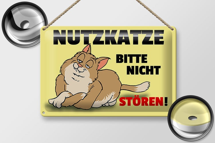 Blechschild Spruch 30x20cm Nutzkatze bitte nicht stören