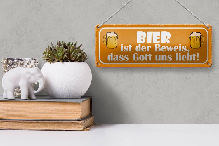 Blechschild Spruch 27x10cm Bier Beweis Gott liebt uns Dekoration