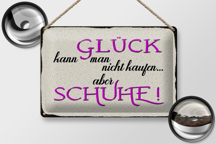Blechschild Spruch 30x20cm Glück nicht kaufen aber Schuhe