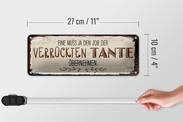 Blechschild Spruch Eine muss ja Job Tante übernehmen 27x10cm