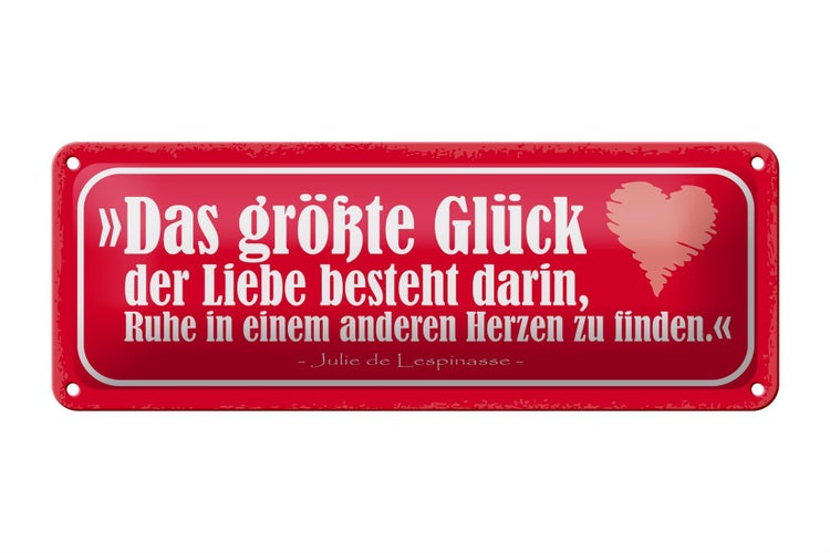 Blechschild Spruch 27x10cm das größte Glück der Liebe Herz Dekoration