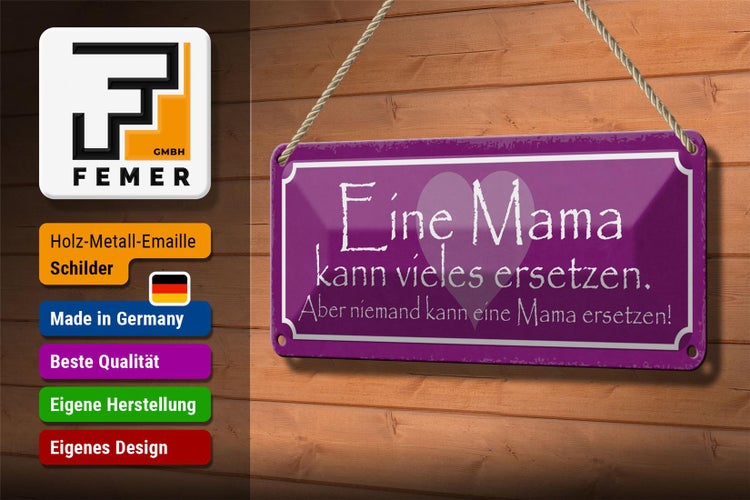 Blechschild Spruch 27x10cm Mama kann vieles ersetzten aber Dekoration