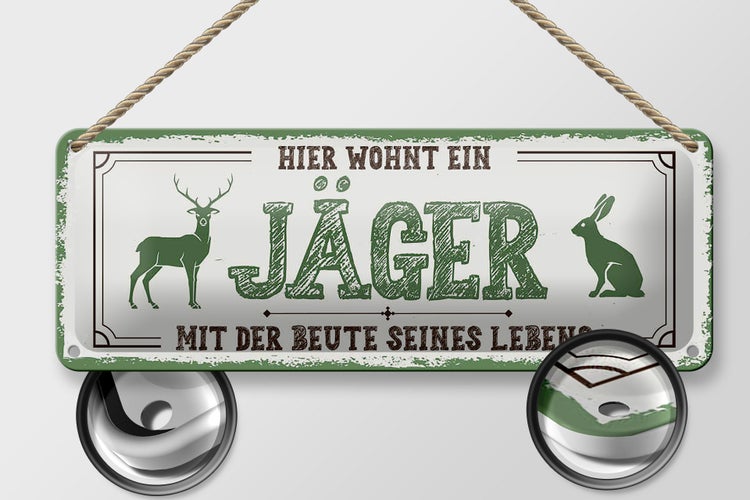 Blechschild Spruch 27x10cm Hier wohnt ein Jäger mit der Beute