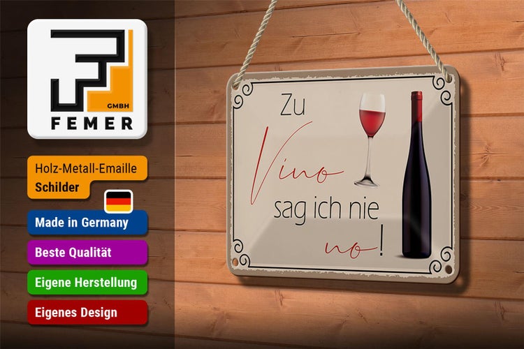 Blechschild Spruch 18x12cm Wein Zu Vino sag ich nie no