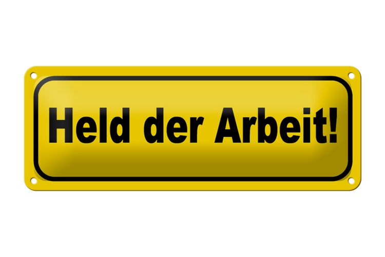 Blechschild Spruch 27x10cm Held der Arbeit Dekoration