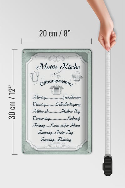 Blechschild Spruch 20x30cm Muttis Küche Öffnungszeiten