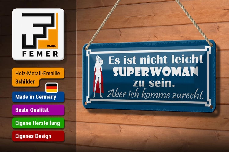 Blechschild Spruch 27x10cm nicht leicht Superwoman zu sein Dekoration
