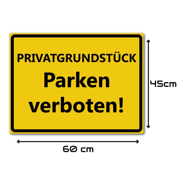 Privatgrundstück Parken verboten - reflektierendes Schild - gelb - ALU DIBOND / XXL (60 x 45 cm)