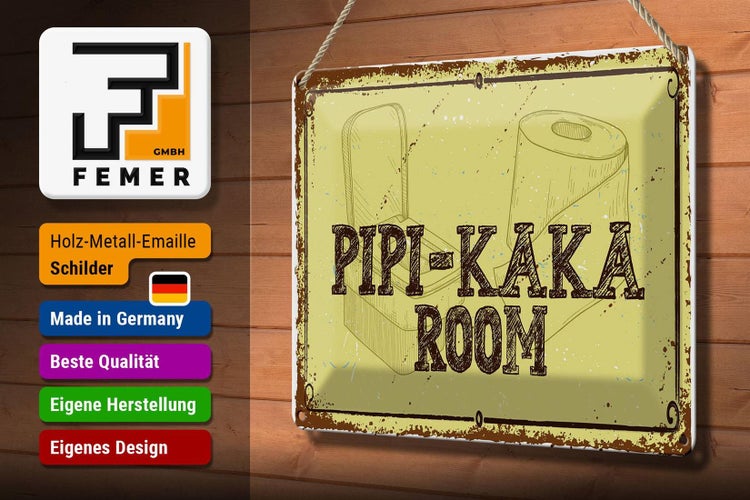 Blechschild Spruch 30x20cm Pipi-Kaka room