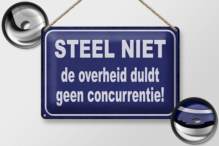 Blechschild Spruch 30x20cm Steel niet de overheid duldt geen concurrentie