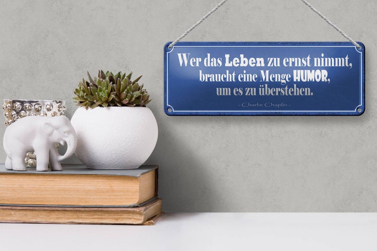 Blechschild Spruch 27x10cm wer Leben zu ernst nimmt Humor Dekoration