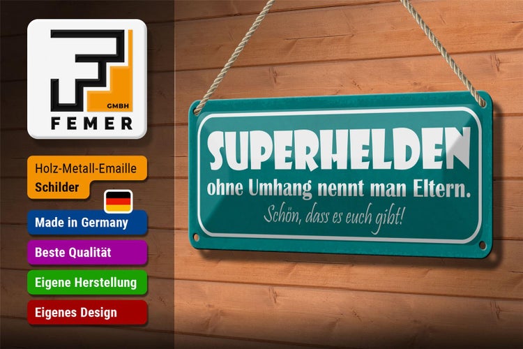Blechschild Spruch 27x10cm Eltern Superhelden ohne Umhang Dekoration