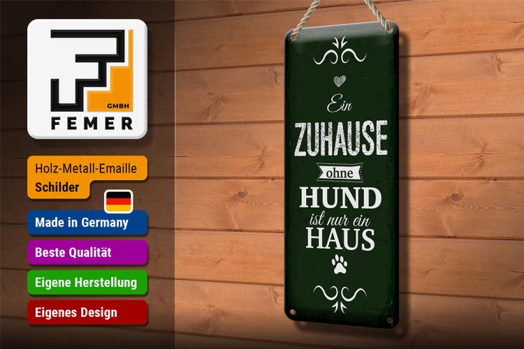 Blechschild Spruch Hund Zuhause ist nur ein Haus 10x27cm Dekoration