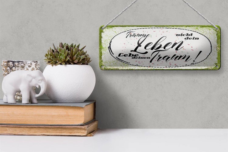 Blechschild Spruch träume nicht dein Leben lebe Traum 27x10cm
