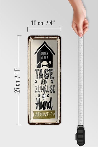 Blechschild Spruch 10x27 cm Wenn zuhause ein Hund auf dich wartet Dekoration