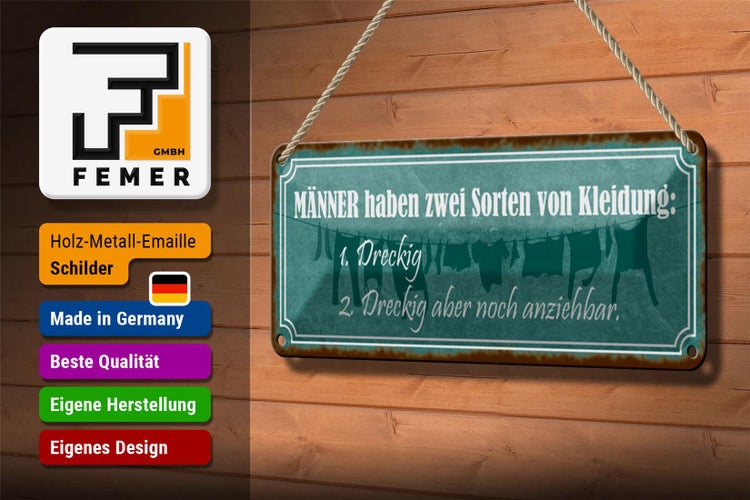 Blechschild Spruch 27x10cm Männer Kleidung dreckig aber Dekoration