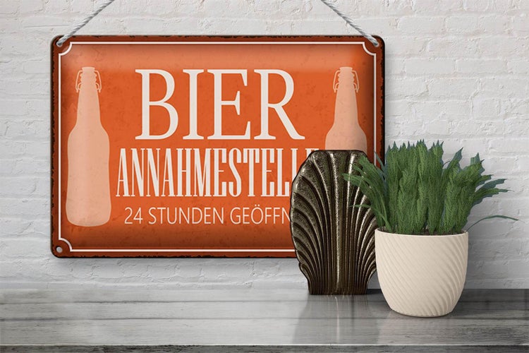 Blechschild Spruch 30x20cm Bier Annahmestelle 24 Stunden
