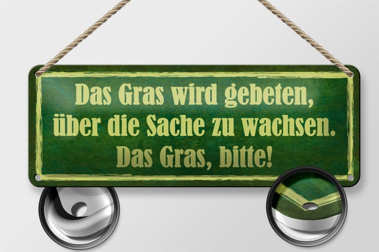Blechschild Spruch 27x10cm Gras wird gebeten zu wachsen Dekoration
