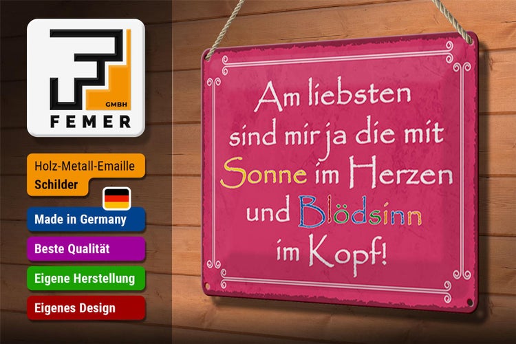 Blechschild Spruch 30x20cm am liebsten sind die mit Sonne